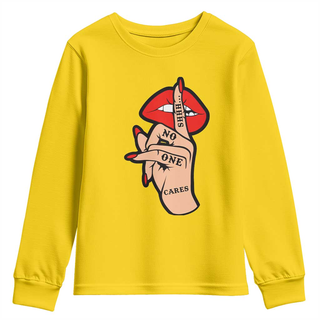 Shhh No One Cares Youth Sweatshirt Sarcastic Humor Gift - Wonder Print Shop