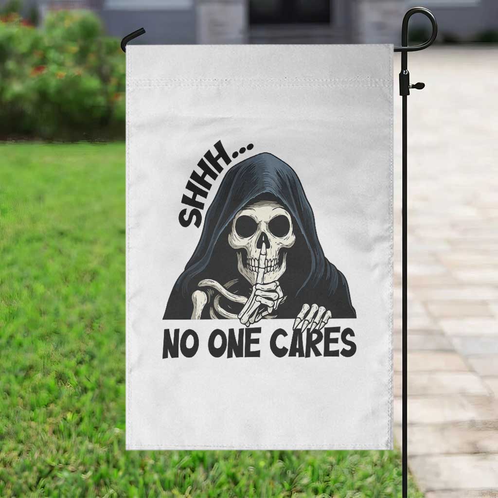 Funny Skeleton Humor Garden Flag Shhh No One Cares - Wonder Print Shop