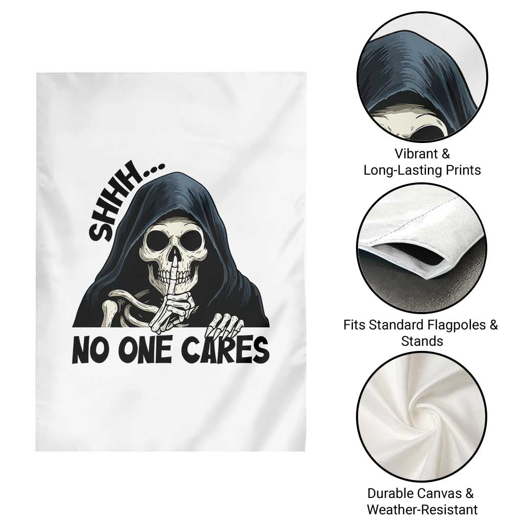 Funny Skeleton Humor Garden Flag Shhh No One Cares - Wonder Print Shop