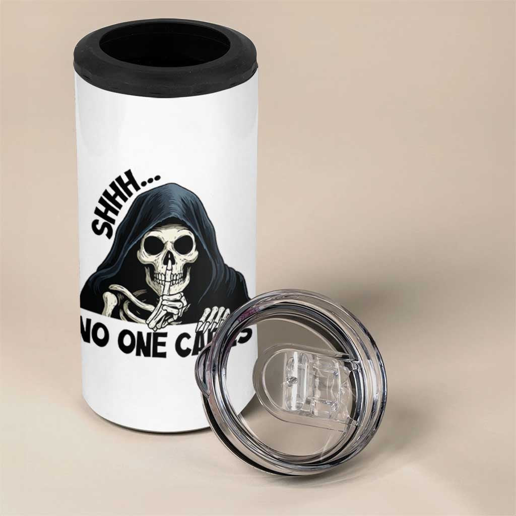Funny Skeleton Humor 4 in 1 Can Cooler Tumbler Shhh No One Cares