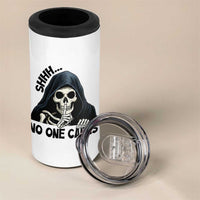 Funny Skeleton Humor 4 in 1 Can Cooler Tumbler Shhh No One Cares