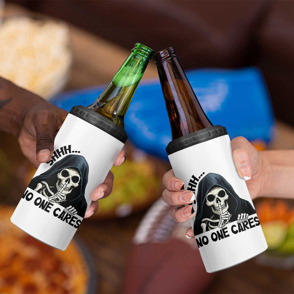 Funny Skeleton Humor 4 in 1 Can Cooler Tumbler Shhh No One Cares