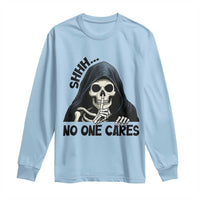 Funny Skeleton Humor Long Sleeve Shirt Shhh No One Cares - Wonder Print Shop