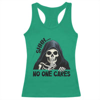 Funny Skeleton Humor Racerback Tank Top Shhh No One Cares - Wonder Print Shop