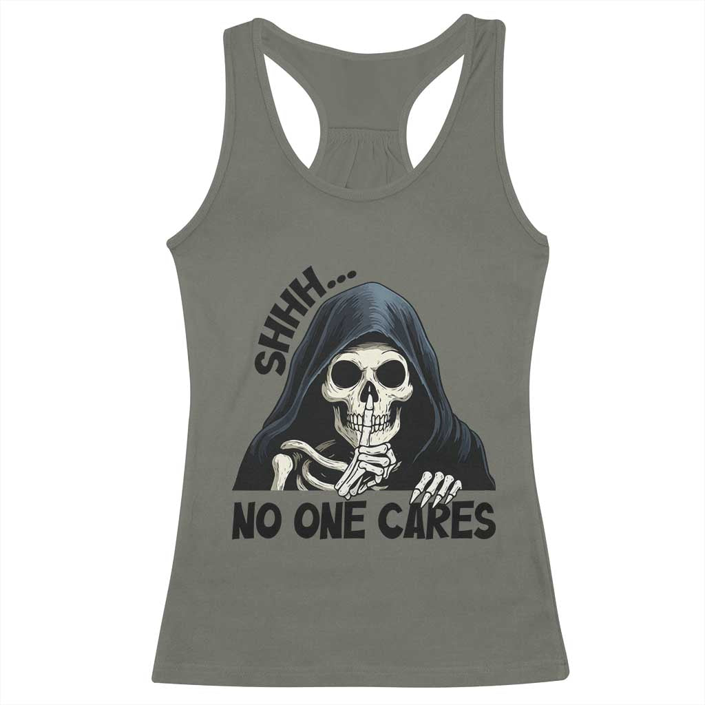 Funny Skeleton Humor Racerback Tank Top Shhh No One Cares - Wonder Print Shop