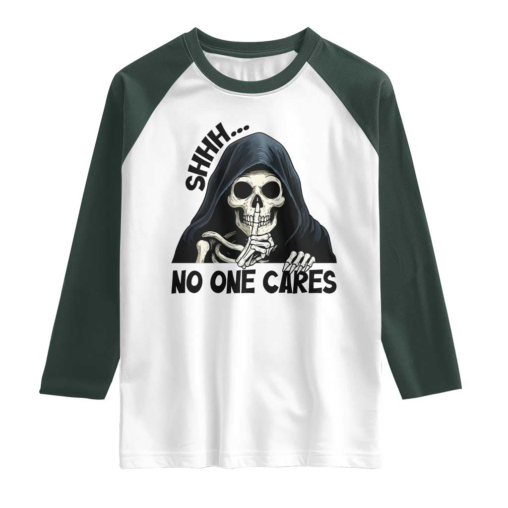 Funny Skeleton Humor Raglan Shirt Shhh No One Cares - Wonder Print Shop