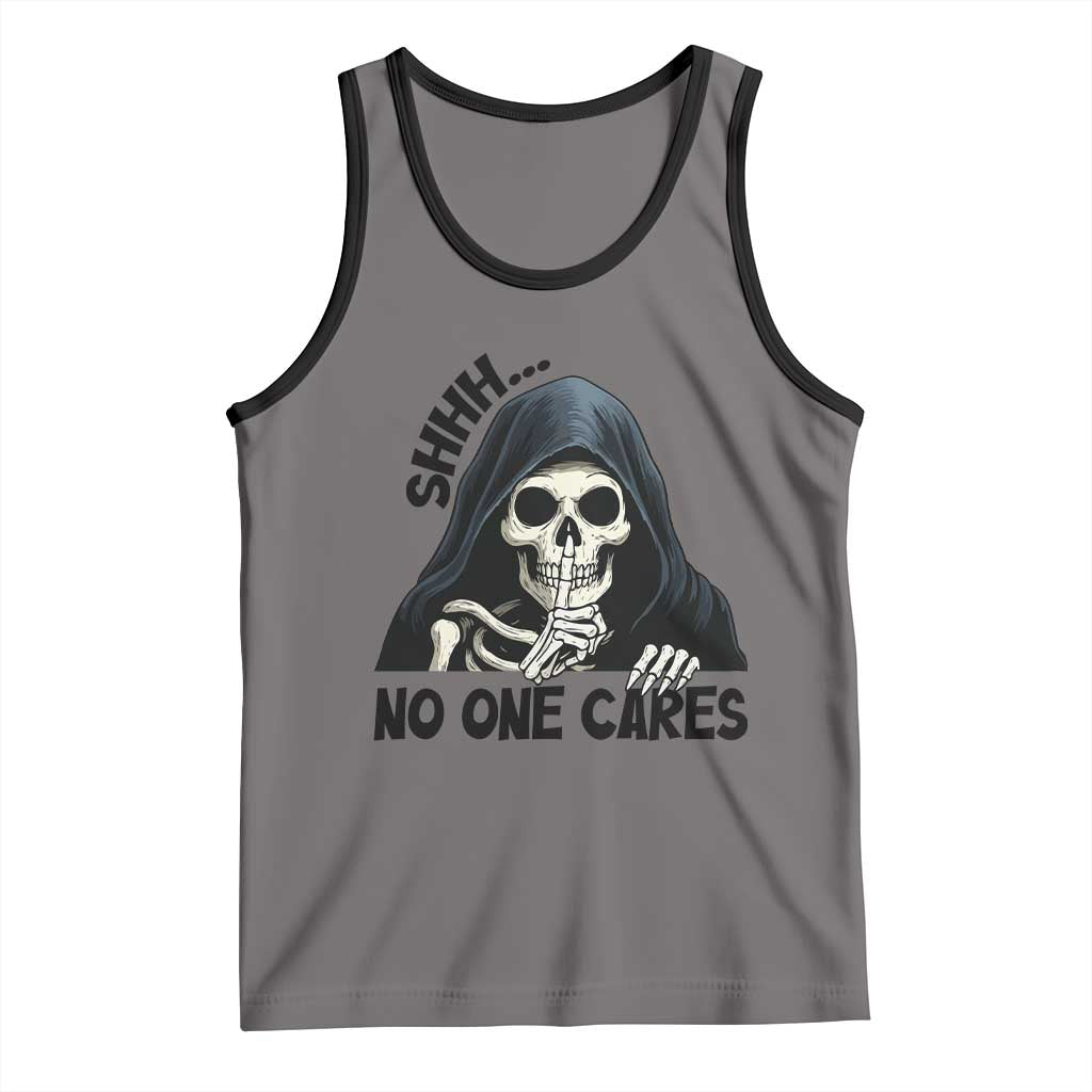 Funny Skeleton Humor Tank Top Shhh No One Cares - Wonder Print Shop