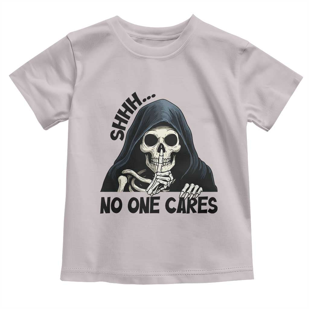 Funny Skeleton Humor Toddler T Shirt Shhh No One Cares - Wonder Print Shop