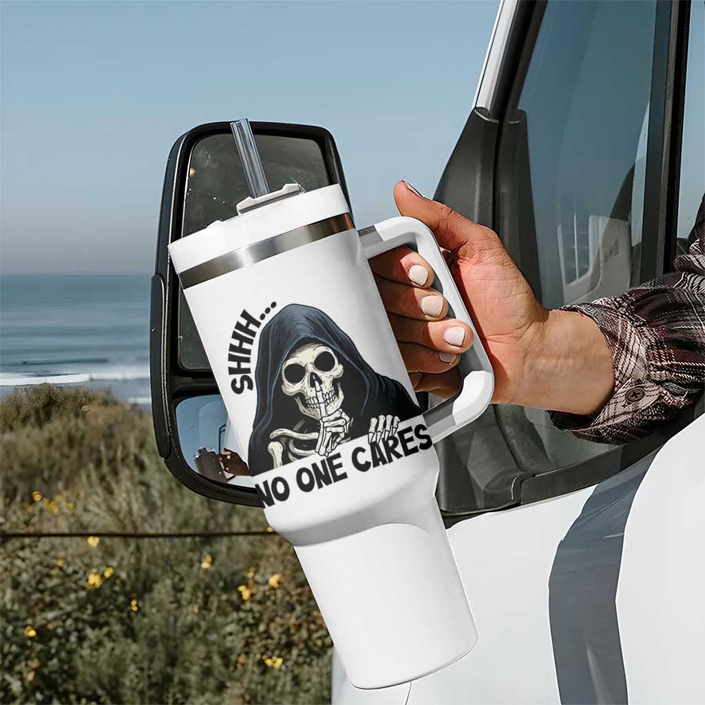 Funny Skeleton Humor Tumbler With Handle Shhh No One Cares