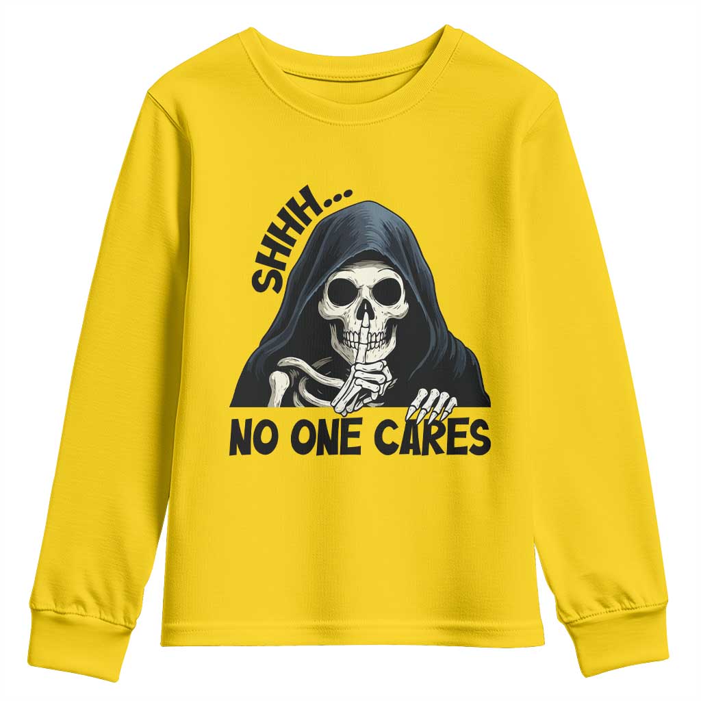 Funny Skeleton Humor Youth Sweatshirt Shhh No One Cares - Wonder Print Shop