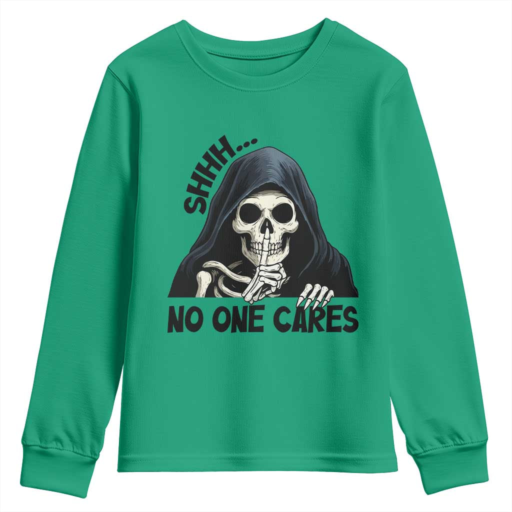 Funny Skeleton Humor Youth Sweatshirt Shhh No One Cares - Wonder Print Shop