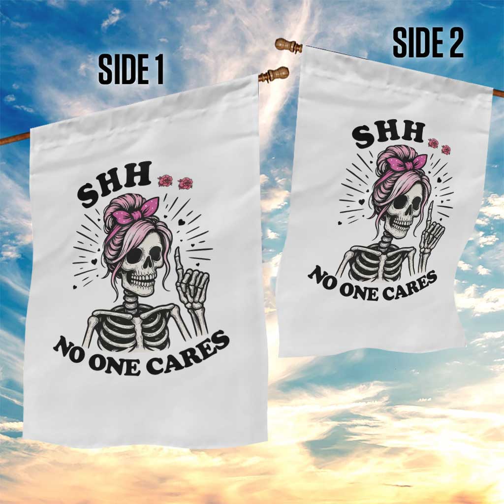 Funny Skeleton Sarcastic Garden Flag Shhh No One Cares - Wonder Print Shop