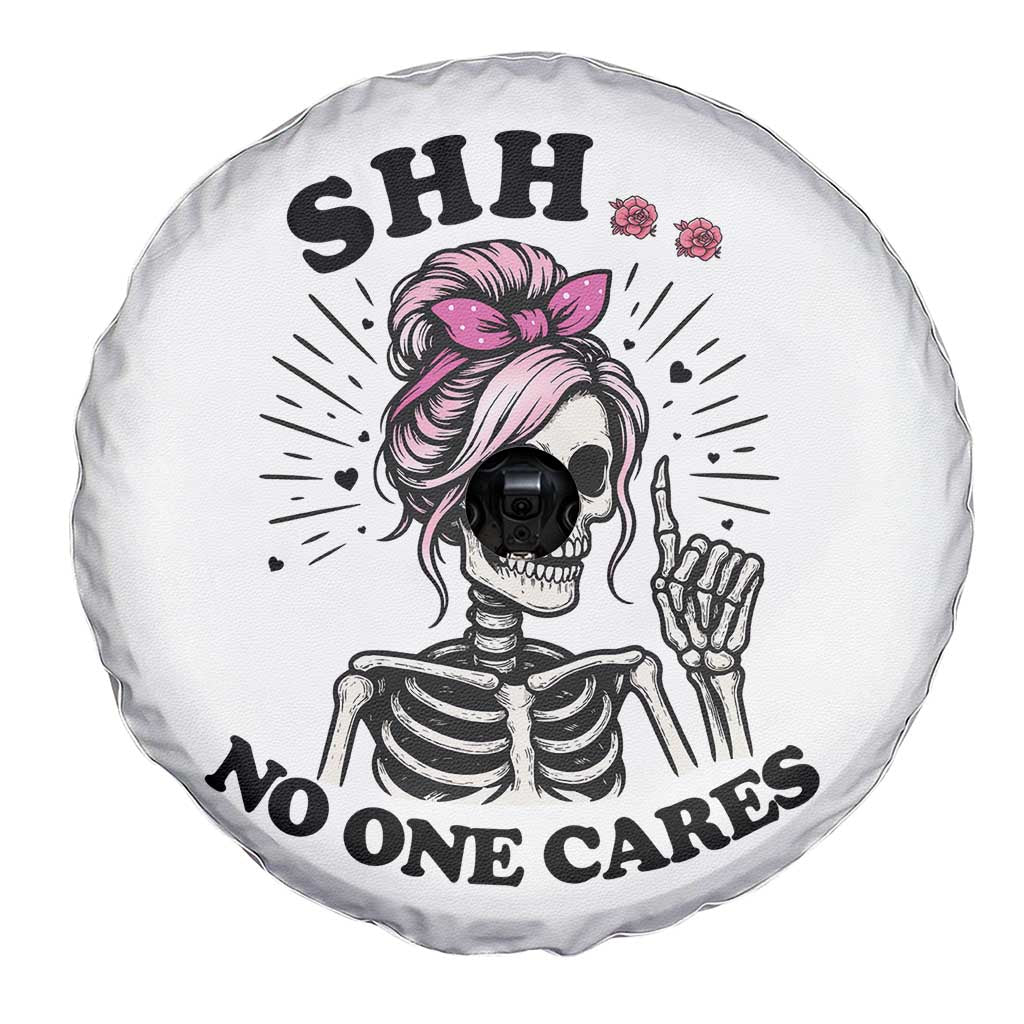 Funny Skeleton Sarcastic Spare Tire Cover Shhh No One Cares - Wonder Print Shop