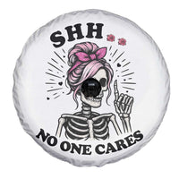 Funny Skeleton Sarcastic Spare Tire Cover Shhh No One Cares - Wonder Print Shop