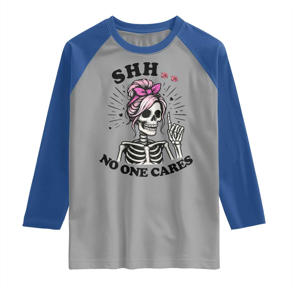 Funny Skeleton Sarcastic Raglan Shirt Shhh No One Cares - Wonder Print Shop