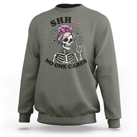 Funny Skeleton Sarcastic Sweatshirt Shhh No One Cares - Wonder Print Shop