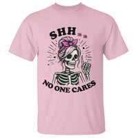 Funny Skeleton Sarcastic T Shirt Shhh No One Cares - Wonder Print Shop