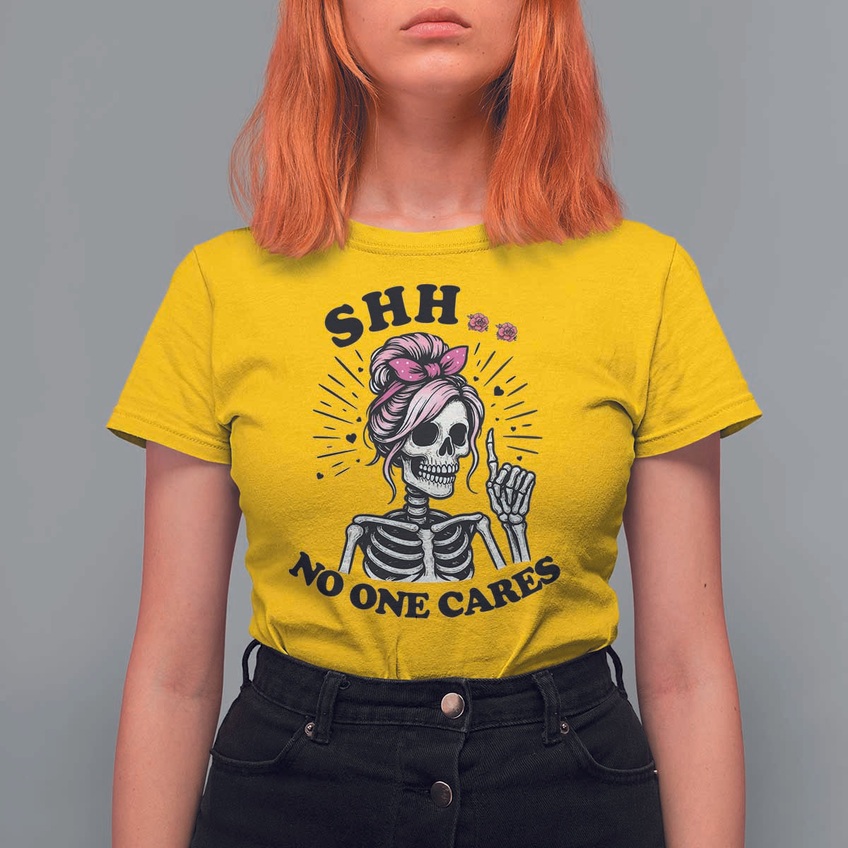 Funny Skeleton Sarcastic T Shirt For Women Shhh No One Cares - Wonder Print Shop