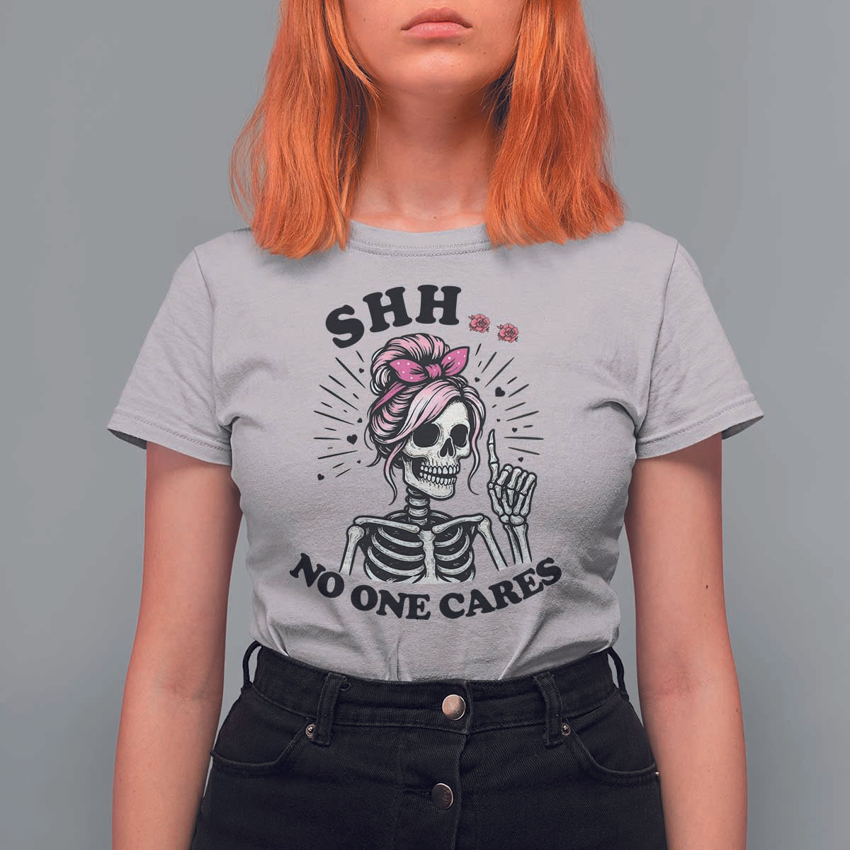 Funny Skeleton Sarcastic T Shirt For Women Shhh No One Cares - Wonder Print Shop