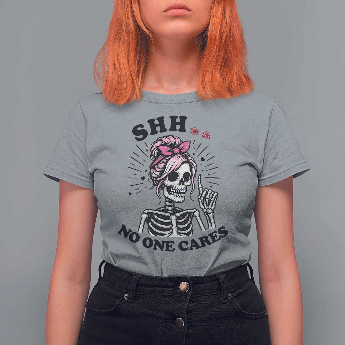 Funny Skeleton Sarcastic T Shirt For Women Shhh No One Cares - Wonder Print Shop