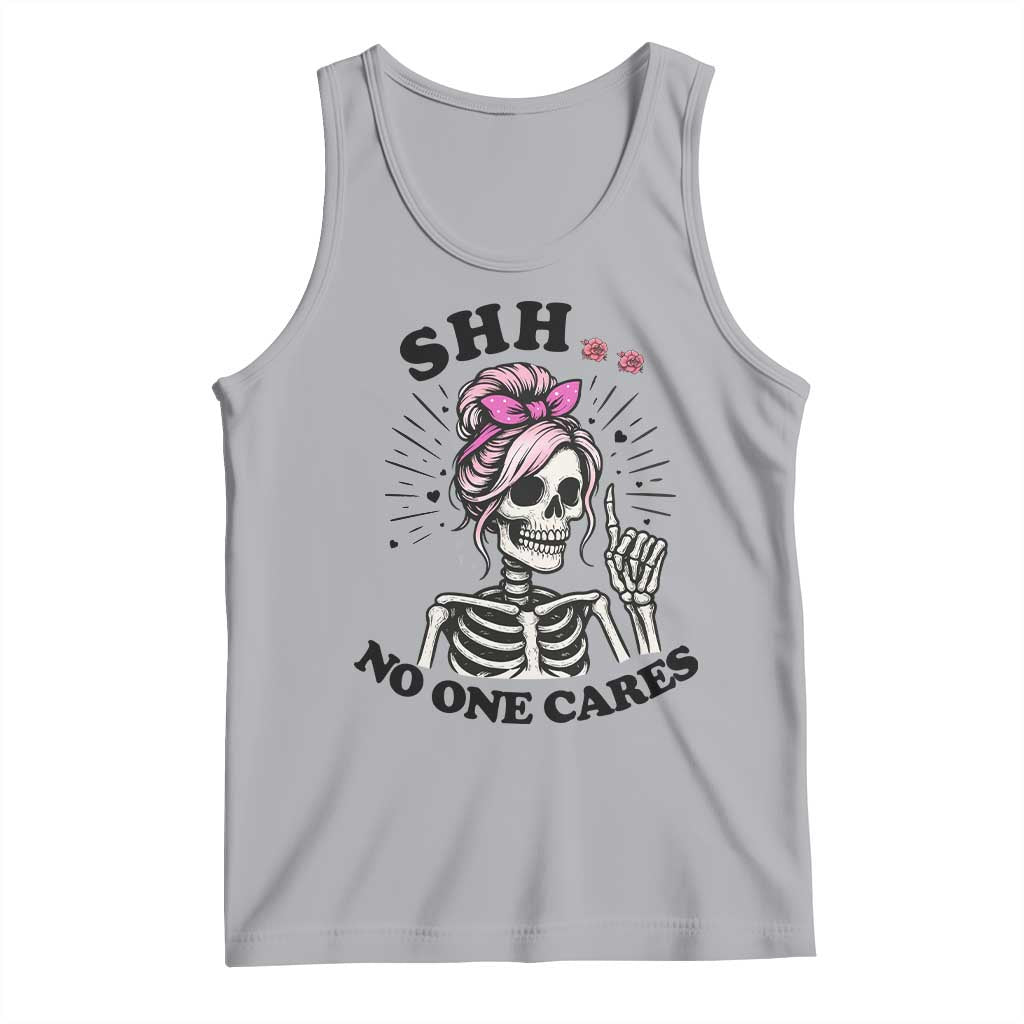 Funny Skeleton Sarcastic Tank Top Shhh No One Cares - Wonder Print Shop