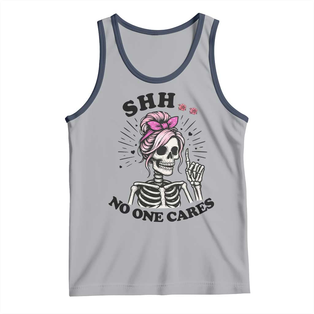 Funny Skeleton Sarcastic Tank Top Shhh No One Cares - Wonder Print Shop