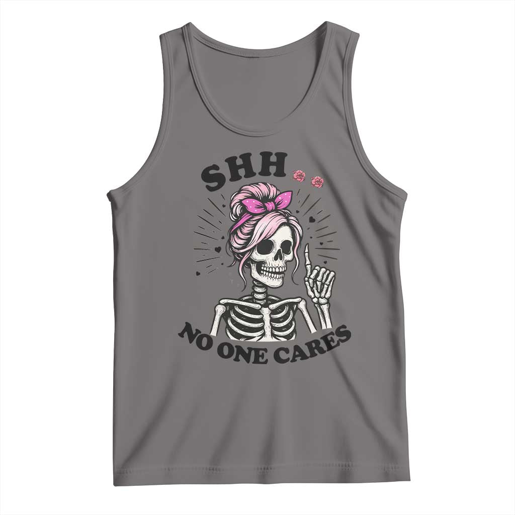 Funny Skeleton Sarcastic Tank Top Shhh No One Cares - Wonder Print Shop