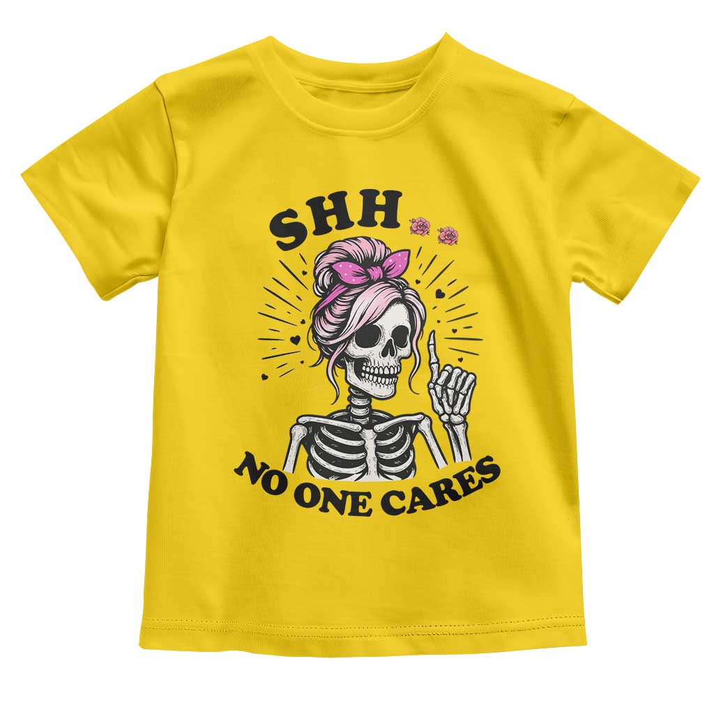 Funny Skeleton Sarcastic Toddler T Shirt Shhh No One Cares - Wonder Print Shop
