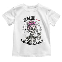 Funny Skeleton Sarcastic Toddler T Shirt Shhh No One Cares - Wonder Print Shop