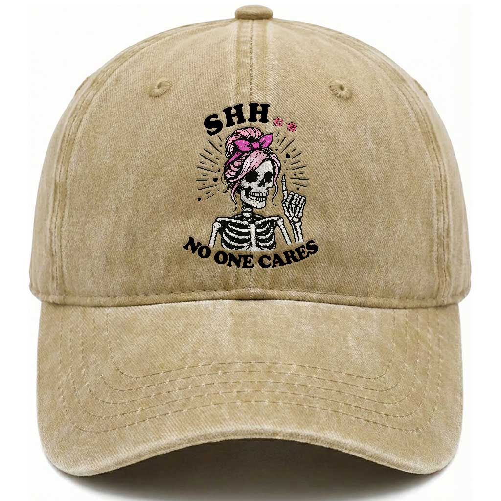 Funny Skeleton Sarcastic Washed Cotton Baseball Cap Shhh No One Cares