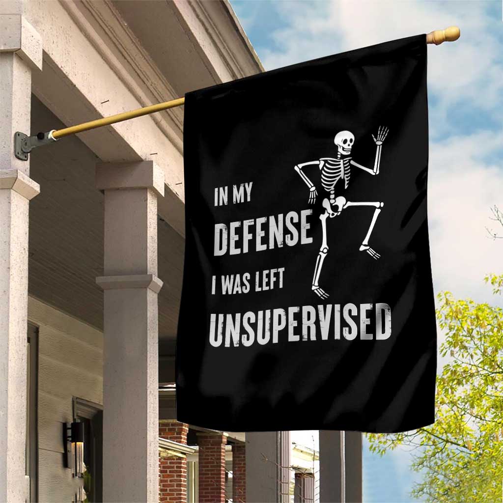 Funny Sarcastic Garden Flag In My Defence I Was Left Unsupervised - Wonder Print Shop