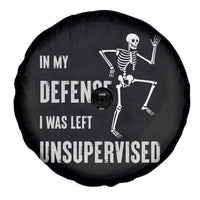 Funny Sarcastic Spare Tire Cover In My Defence I Was Left Unsupervised - Wonder Print Shop