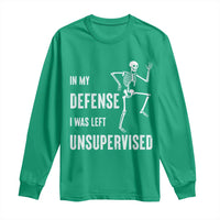 Funny Sarcastic Long Sleeve Shirt In My Defence I Was Left Unsupervised - Wonder Print Shop