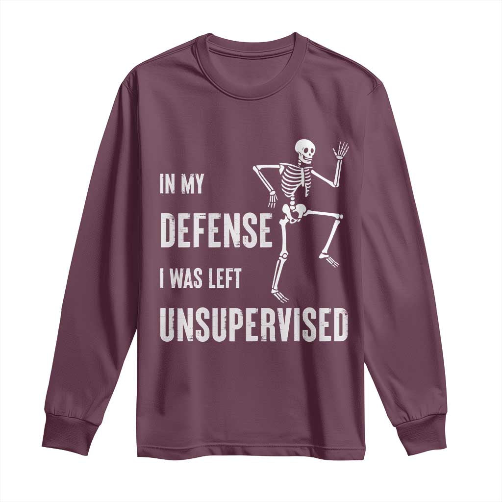 Funny Sarcastic Long Sleeve Shirt In My Defence I Was Left Unsupervised - Wonder Print Shop