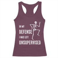 Funny Sarcastic Racerback Tank Top In My Defence I Was Left Unsupervised - Wonder Print Shop