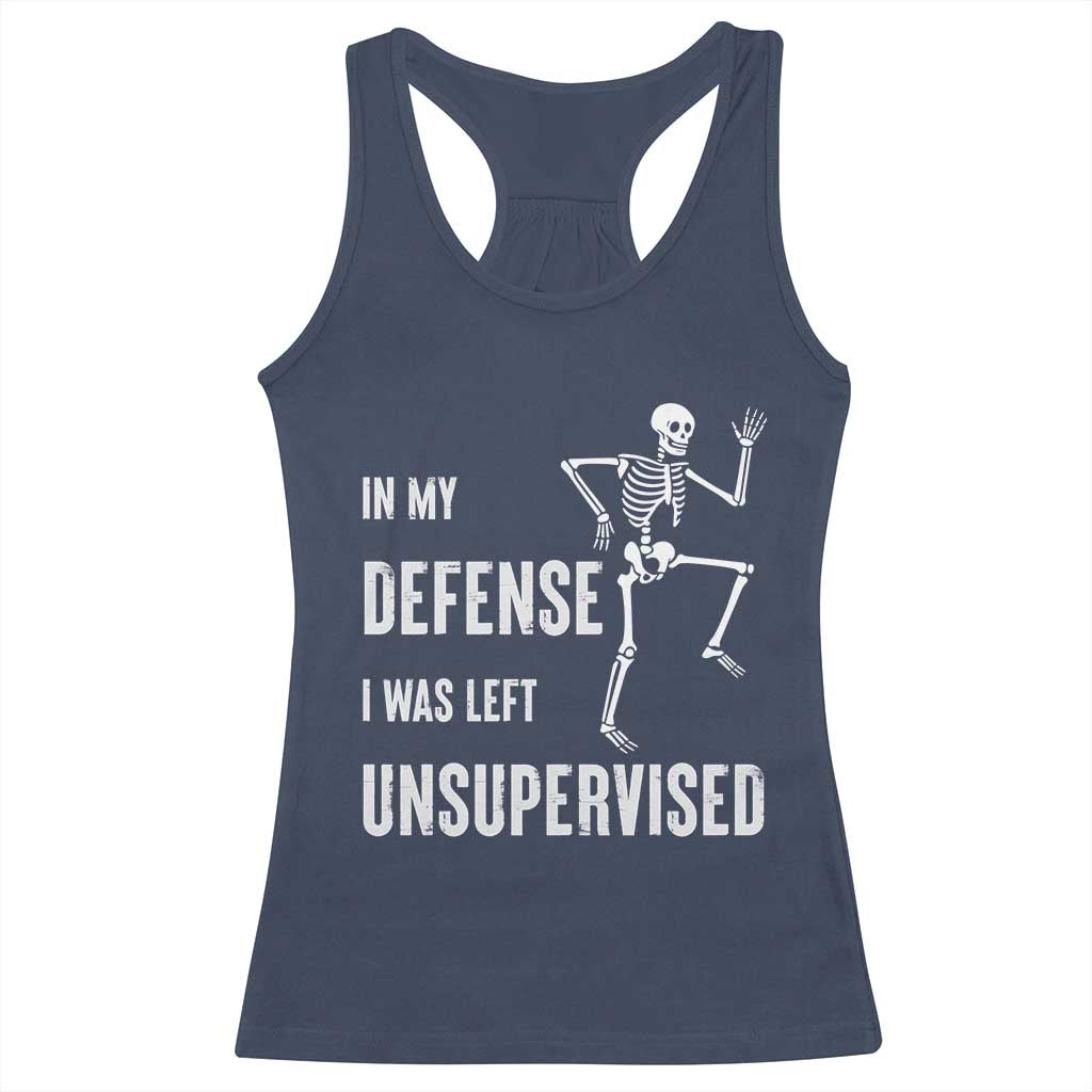 Funny Sarcastic Racerback Tank Top In My Defence I Was Left Unsupervised - Wonder Print Shop