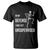 Funny Sarcastic T Shirt In My Defence I Was Left Unsupervised - Wonder Print Shop