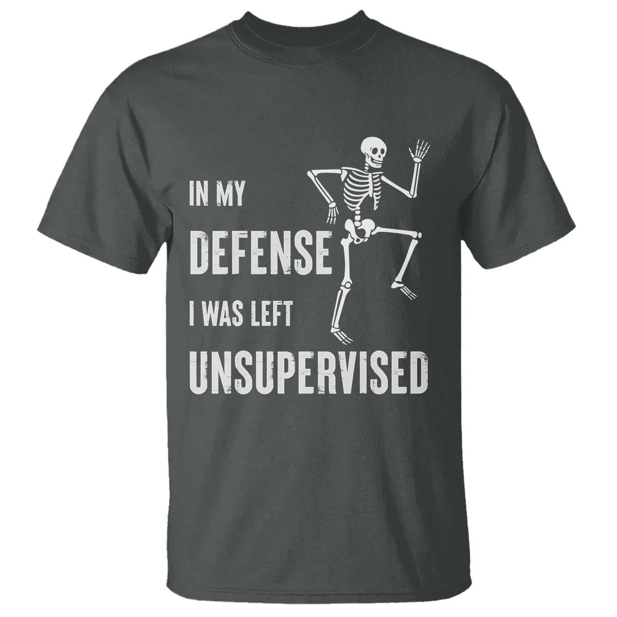 Funny Sarcastic T Shirt In My Defence I Was Left Unsupervised - Wonder Print Shop