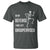 Funny Sarcastic T Shirt In My Defence I Was Left Unsupervised - Wonder Print Shop