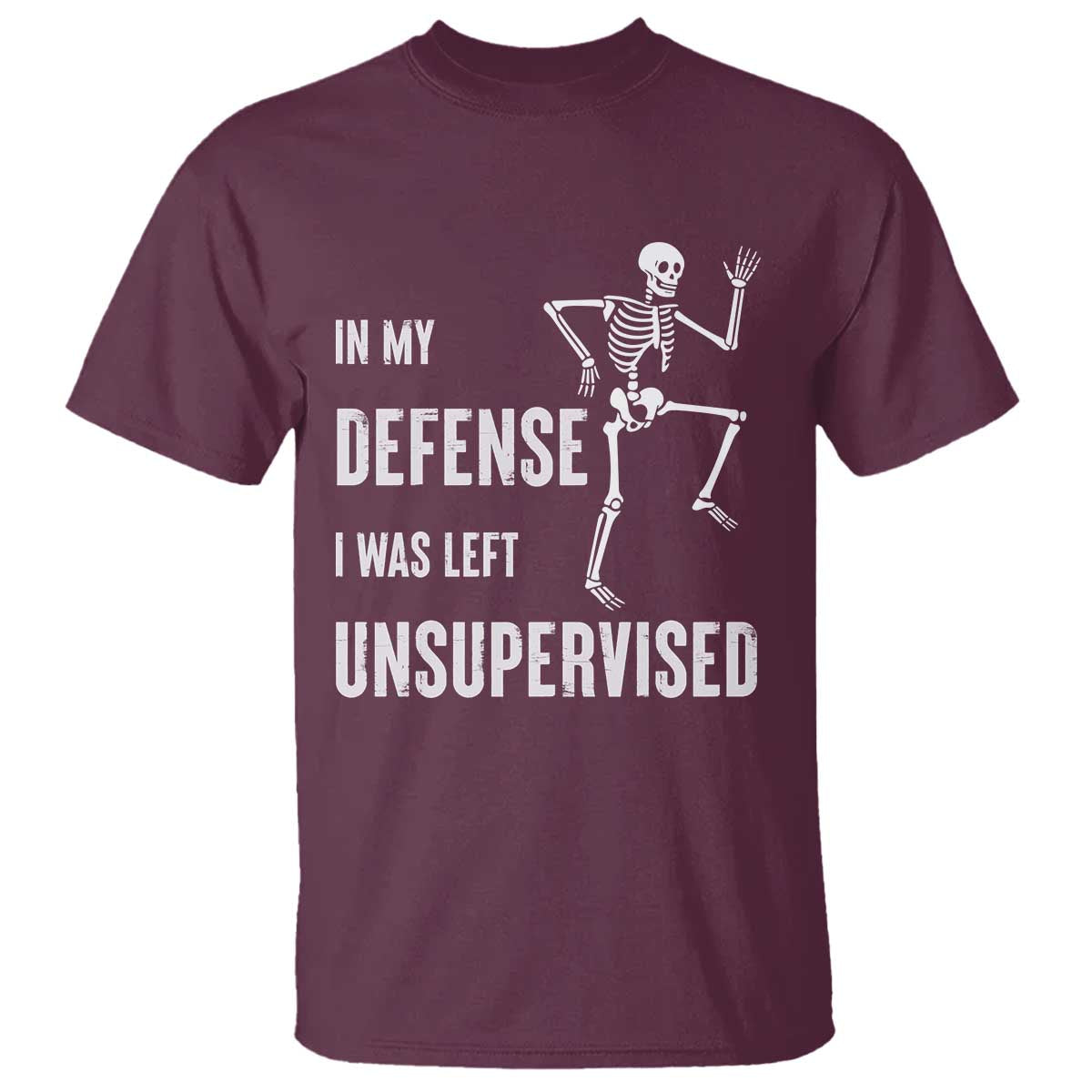 Funny Sarcastic T Shirt In My Defence I Was Left Unsupervised - Wonder Print Shop