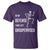 Funny Sarcastic T Shirt In My Defence I Was Left Unsupervised - Wonder Print Shop
