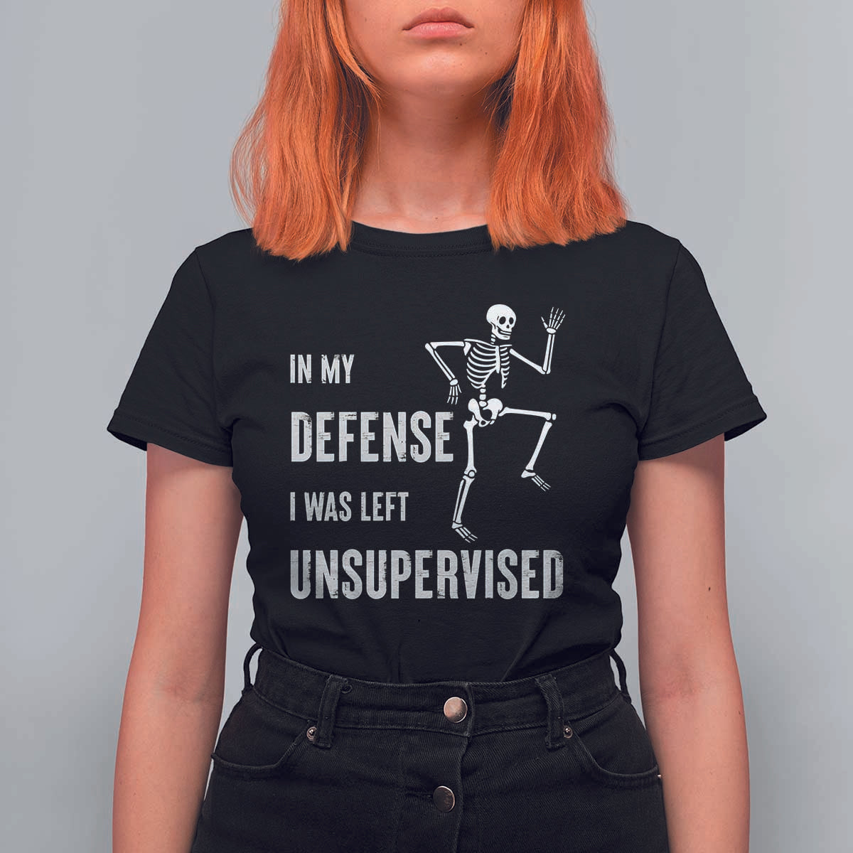 Funny Sarcastic T Shirt For Women In My Defence I Was Left Unsupervised - Wonder Print Shop