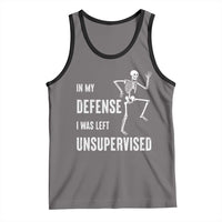 Funny Sarcastic Tank Top In My Defence I Was Left Unsupervised - Wonder Print Shop