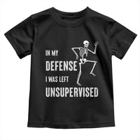 Funny Sarcastic Toddler T Shirt In My Defence I Was Left Unsupervised - Wonder Print Shop