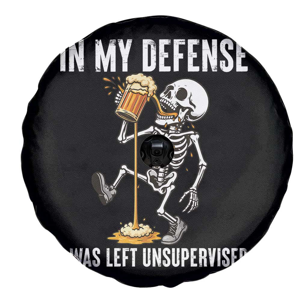 Funny Skeleton Beer Spare Tire Cover In My Defence I Was Left Unsupervised - Wonder Print Shop