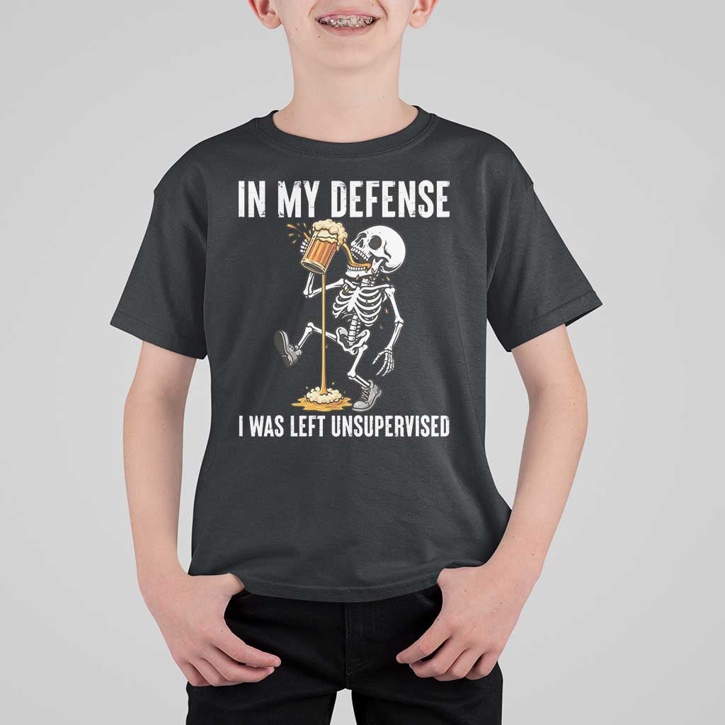 Funny Skeleton Beer T Shirt For Kid In My Defence I Was Left Unsupervised - Wonder Print Shop