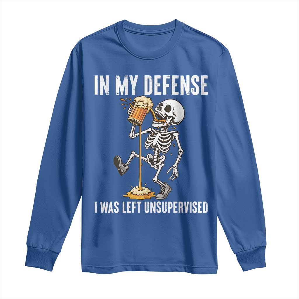 Funny Skeleton Beer Long Sleeve Shirt In My Defence I Was Left Unsupervised - Wonder Print Shop