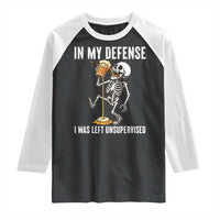 Funny Skeleton Beer Raglan Shirt In My Defence I Was Left Unsupervised - Wonder Print Shop