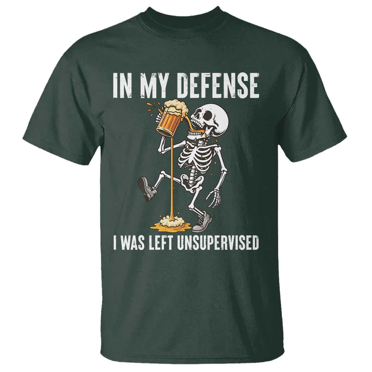 Funny Skeleton Beer T Shirt In My Defence I Was Left Unsupervised - Wonder Print Shop
