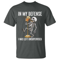 Funny Skeleton Beer T Shirt In My Defence I Was Left Unsupervised - Wonder Print Shop